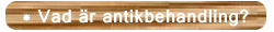 Antikbehandling